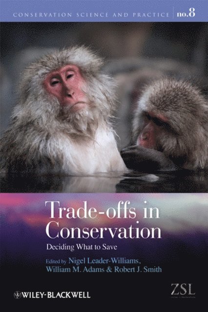 Robert J. Smith, William M. Adams, Nigel Leader-Williams - Trade-offs in Conservation, E-bok