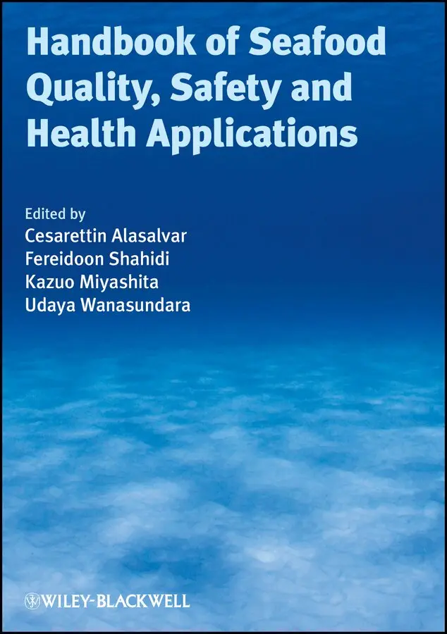 Cesarettin Alasalvar, Kazuo Miyashita, Fereidoon Shahidi, Udaya Wanasundara - Handbook of Seafood Quality, Safety and Health Applications oBook. Tillgänglighet: Tillfälligt slut