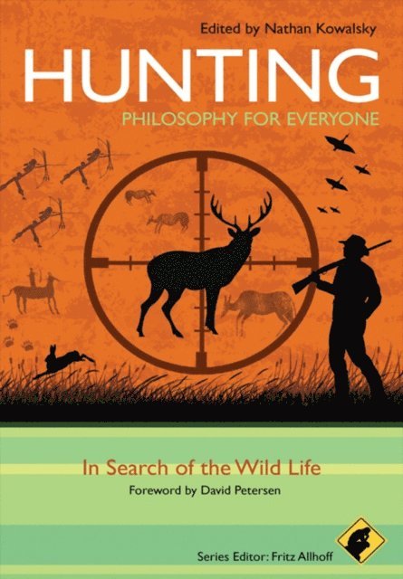Nathan Kowalsky - Hunting - Philosophy for Everyone, E-bok
