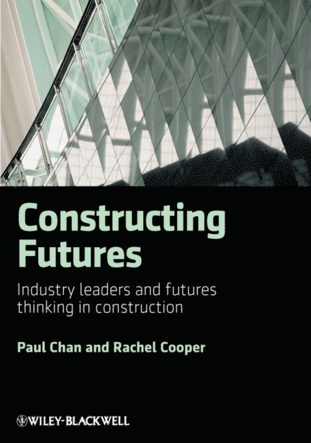 Rachel Cooper, Paul Chan - Constructing Futures, E-bok
