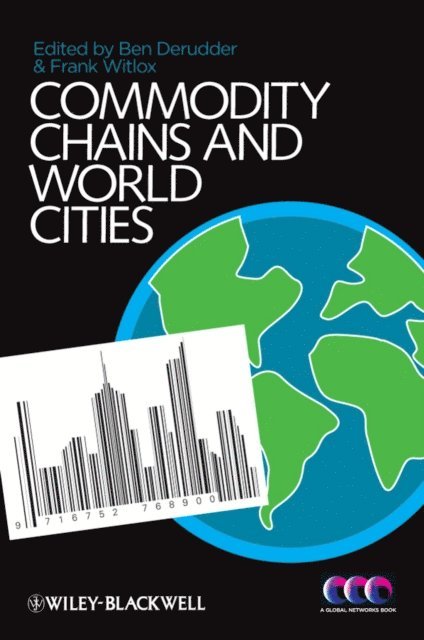 Frank Witlox, Ben Derudder - Commodity Chains and World Cities, E-bok