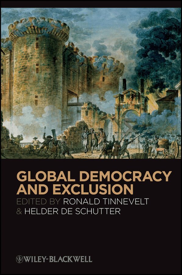 Ronald Tinnevelt, Helder De Schutter - Global Democracy and Global Exclusion. Tillgänglighet: Tillfälligt slut
