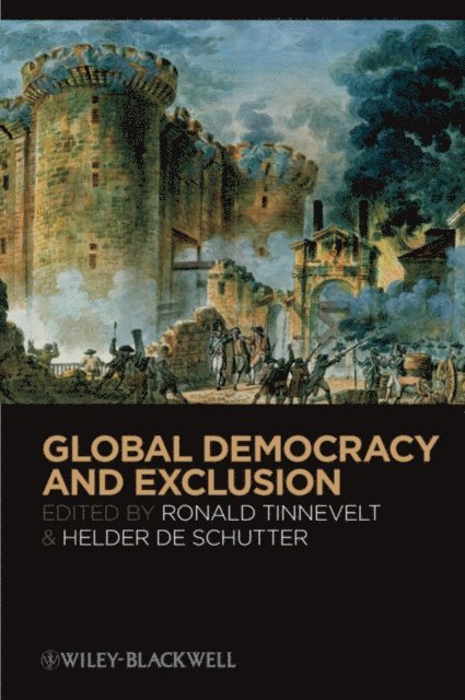 Helder De Schutter, Ronald Tinnevelt - Global Democracy and Exclusion, E-bok