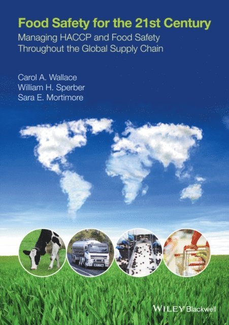 Sara E. Mortimore, William H. Sperber, Carol A. Wallace - Food Safety for the 21st Century, E-bok