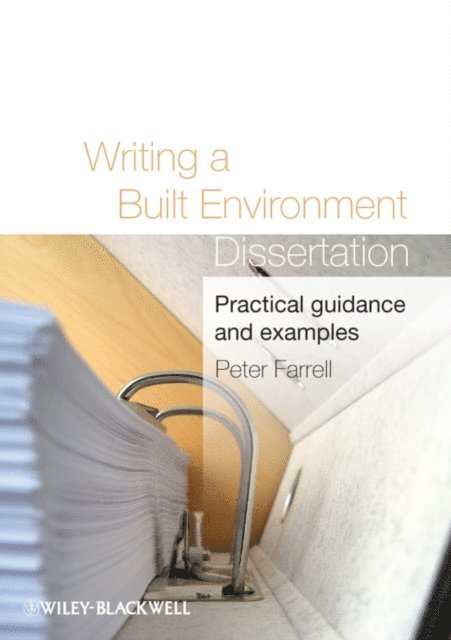 Peter Farrell - Writing a Built Environment Dissertation, E-bok
