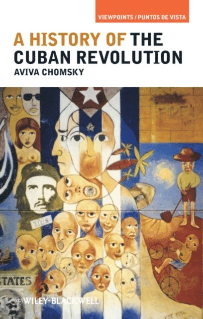 Aviva Chomsky - History of the Cuban Revolution, E-bok