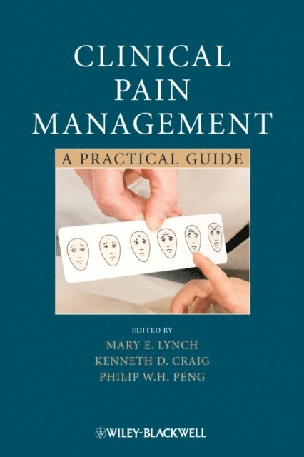Philip H. Peng, Kenneth D. Craig, Mary E. Lynch - Clinical Pain Management, E-bok