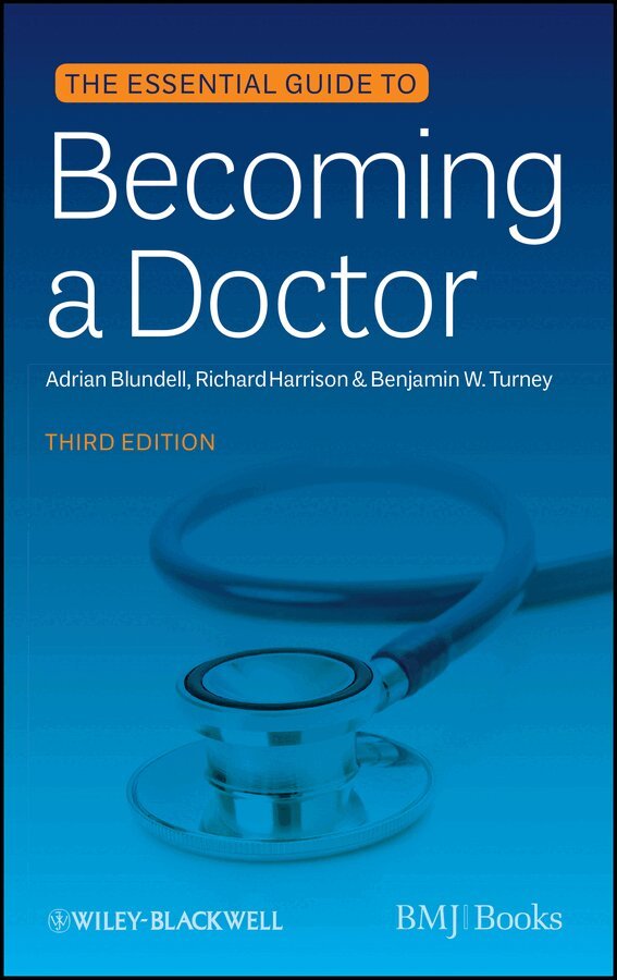 Adrian Blundell, Richard Harrison, Benjamin W. Turney - Essential Guide to Becoming a Doctor 3e. Tillgänglighet: Tillfälligt slut