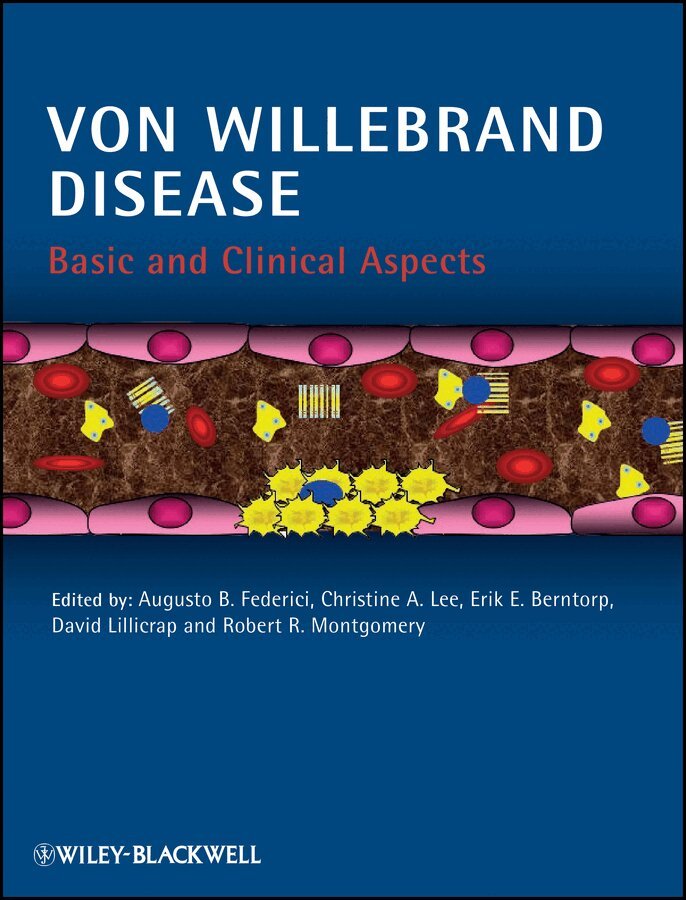 Augusto B. Federici, Christine A. Lee, Erik E. Berntorp, David Lillicrap, Robert R. Montgomery - Von Willebrand′s Disease – Basic and Clinical Aspects. Tillgänglighet: Tillfälligt slut