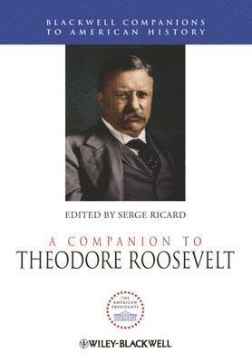 Serge Ricard - Companion to Theodore Roosevelt, Inbunden