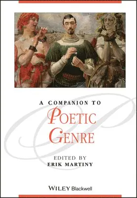 Erik Martiny, Erik Martiny - Companion to Poetic Genre, Inbunden. Tillgänglighet: Lägg i varukorg