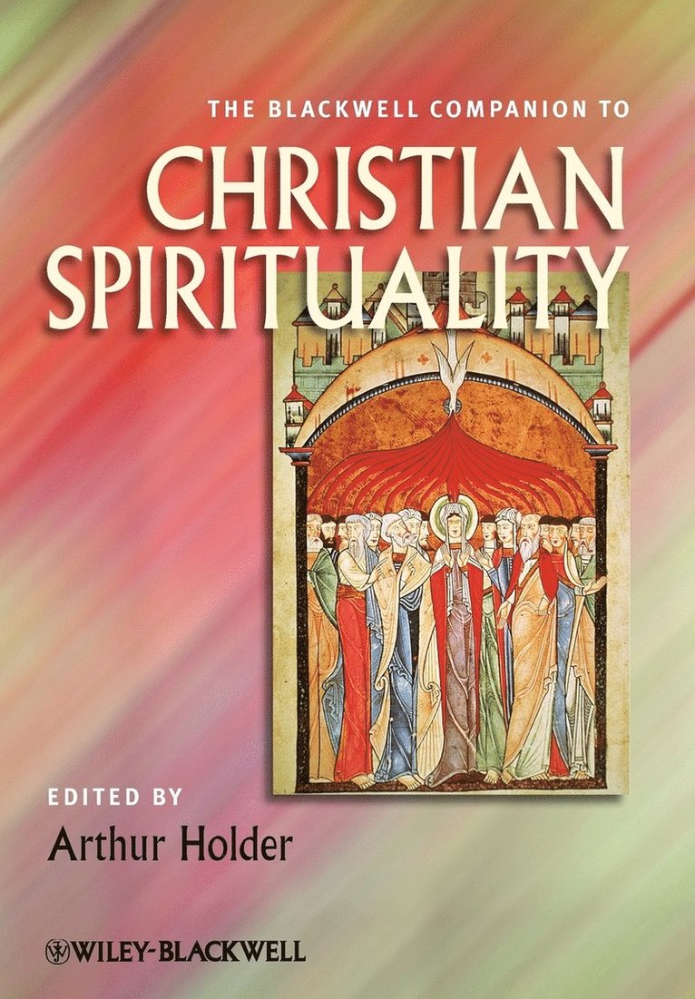 Holder, Arthur Holder - Blackwell Companion to Christian Spirituality, Häftad