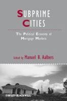 Manuel B. Aalbers - Subprime Cities, Inbunden