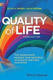 Quality of Life - The assessment, analysis and Reporting of patient-reported outcomes 3e