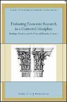 Evaluating Economic Research in a Contested Discipline