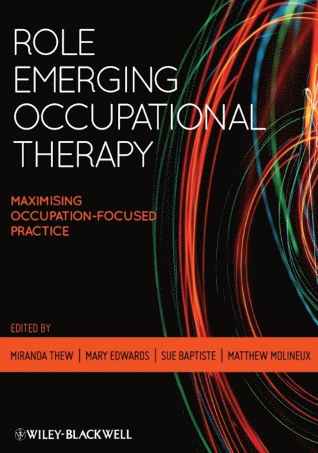 Matthew Molineux, Sue Baptiste, Mary Edwards, Miranda Thew - Role Emerging Occupational Therapy, E-bok