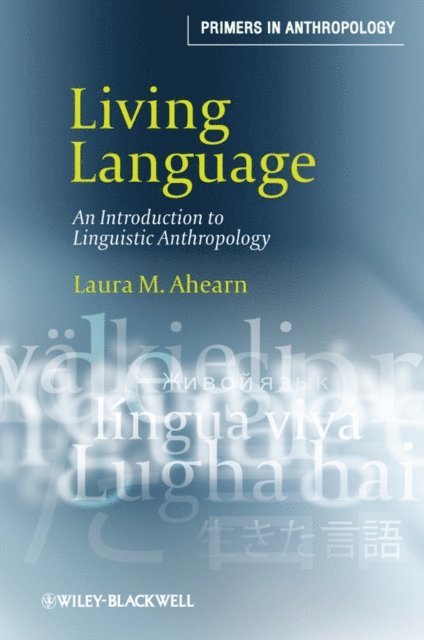 Laura M. Ahearn - Living Language, E-bok