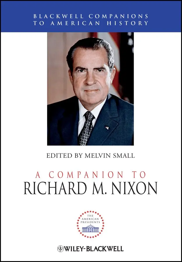Melvin Small - Companion to Richard M. Nixon. Tillgänglighet: Tillfälligt slut