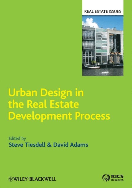 David Adams, Steve Tiesdell - Urban Design in the Real Estate Development Process, E-bok