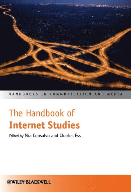 Charles Ess, Mia Consalvo - Handbook of Internet Studies, E-bok