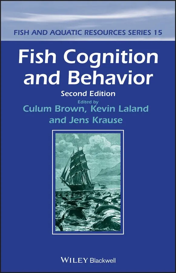 Culum Brown, Kevin Laland, Jens Krause - Fish Cognition and Behavior. Tillgänglighet: Tillfälligt slut