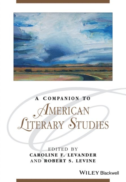 Robert S. Levine, Caroline F. Levander - Companion to American Literary Studies, E-bok