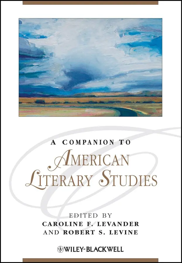 Caroline F. Levander, Robert S. Levine - Companion to American Literary Studies. Tillgänglighet: Tillfälligt slut