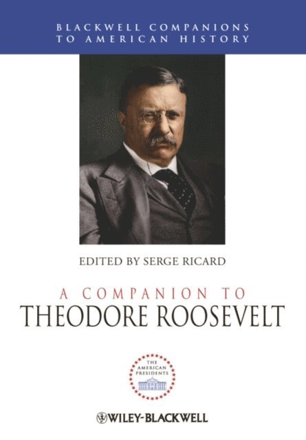 Serge Ricard - Companion to Theodore Roosevelt, E-bok