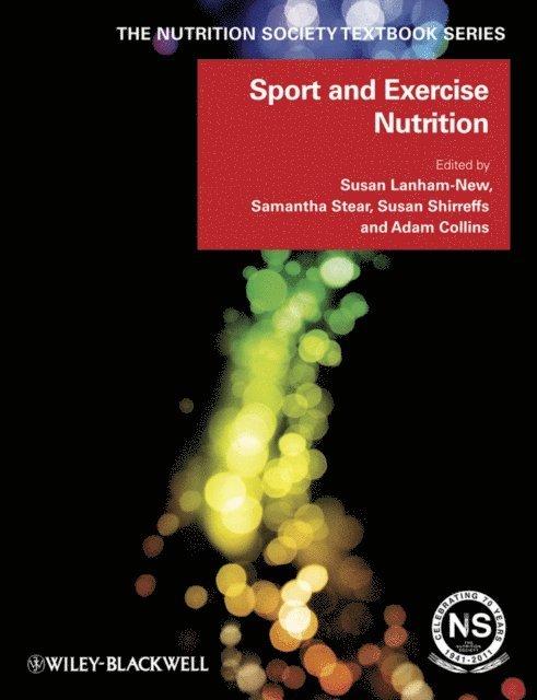 Adam Collins, Susan Shirreffs, Samantha Stear, Susan A. Lanham-New - Sport and Exercise Nutrition, E-bok