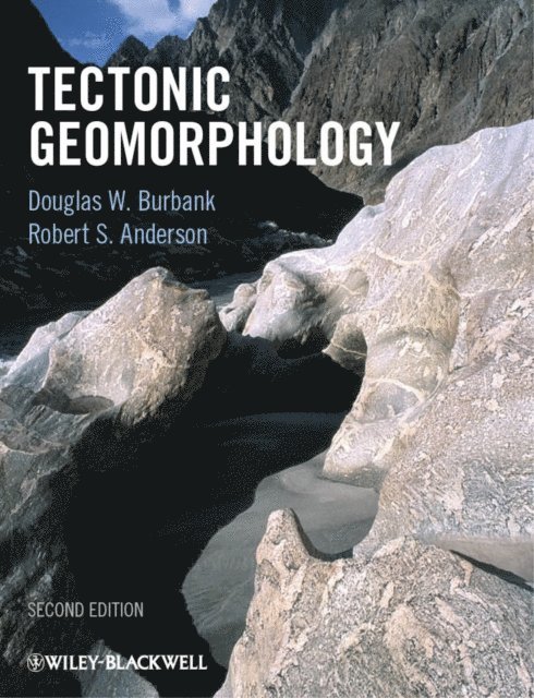 Robert S. Anderson, Douglas W. Burbank - Tectonic Geomorphology, E-bok