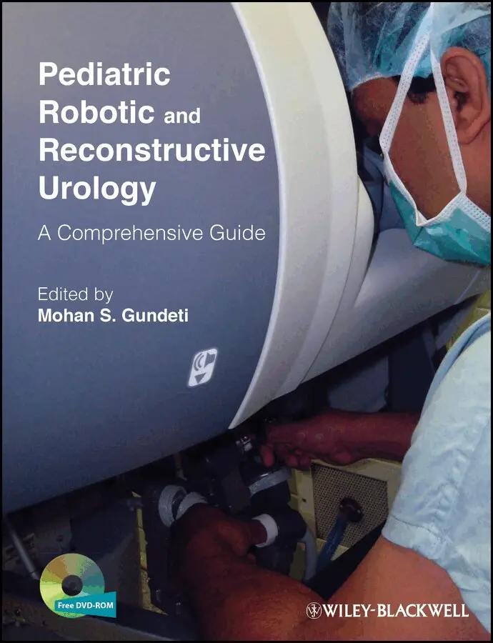 Mohan S. Gundeti - Pediatric Robotic and Reconstructive Urology – A Comprehensive Guide. Tillgänglighet: Tillfälligt slut
