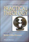 Wiley-Blackwell Companion to Practical Theology