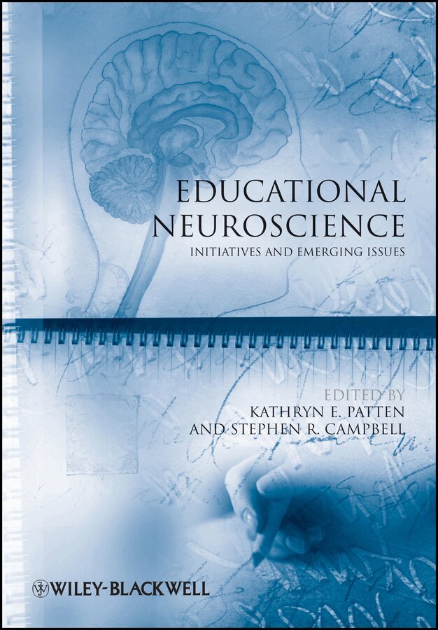 Kathryn E. Patten, Stephen R. Campbell - Educational Neuroscience – Initiatives and Emerging Issues. Tillgänglighet: Tillfälligt slut