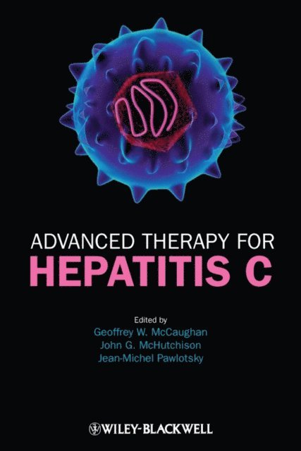 Jean-Michel Pawlotsky, John McHutchison, Geoffrey W. McCaughan - Advanced Therapy for Hepatitis C, E-bok