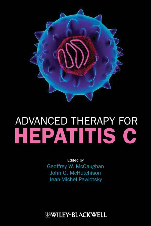 Geoffrey W. McCaughan, John McHutchison, Jean-Michel Pawlotsky - Advanced Therapy for Hepatitis C. Tillgänglighet: Tillfälligt slut