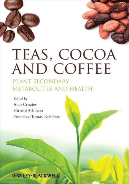 Francisco Tom s-Barb ran, Hiroshi Ashihara, Alan Crozier - Teas, Cocoa and Coffee, E-bok