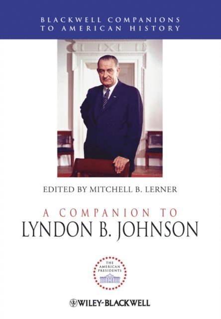 Mitchell B. Lerner - Companion to Lyndon B. Johnson, E-bok