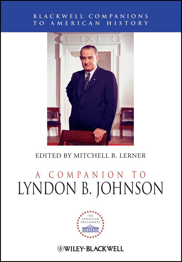 Mitchell B. Lerner - Companion to Lyndon B. Johnson. Tillgänglighet: Tillfälligt slut