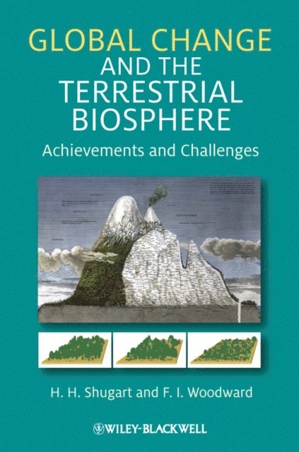 F. I. Woodward, H. H. Shugart - Global Change and the Terrestrial Biosphere, E-bok