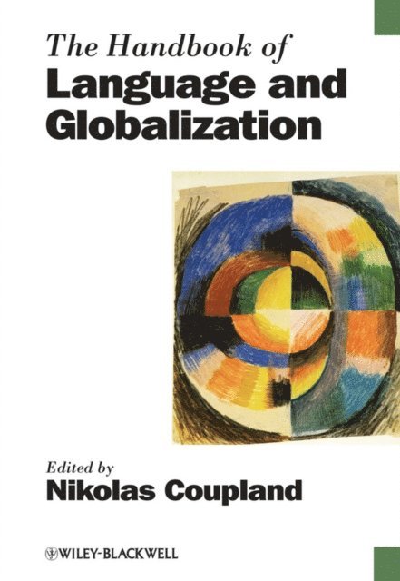 Nikolas Coupland - Handbook of Language and Globalization, E-bok