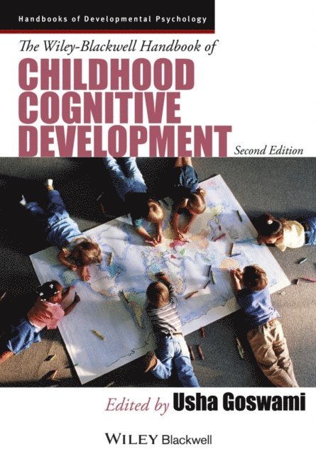 Usha Goswami - Wiley-Blackwell Handbook of Childhood Cognitive Development, E-bok
