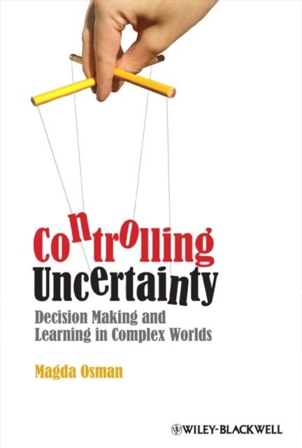 Magda Osman - Controlling Uncertainty, E-bok