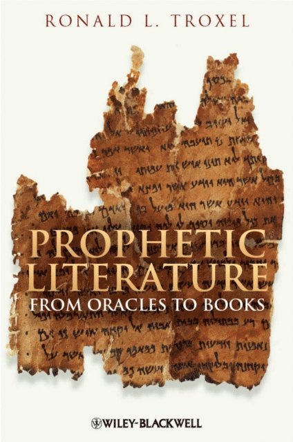 Ronald L. Troxel - Prophetic Literature, E-bok