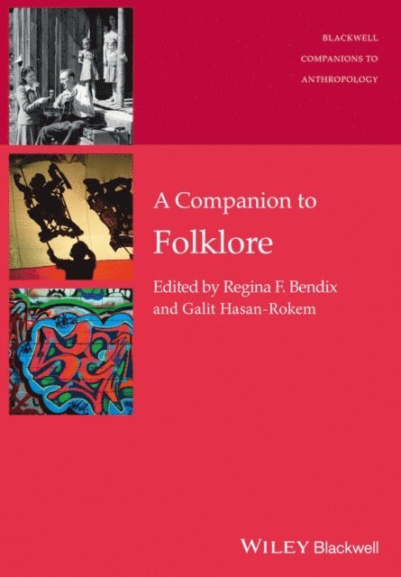 Galit Hasan-Rokem, Regina F. Bendix - Companion to Folklore, E-bok