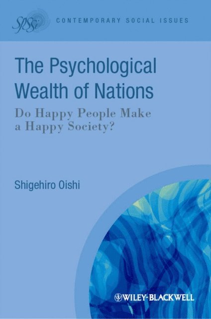 Shigehiro Oishi - Psychological Wealth of Nations, E-bok