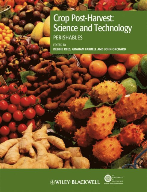 John Orchard, Graham Farrell, Debbie Rees - Crop Post-Harvest: Science and Technology, Volume 3, E-bok