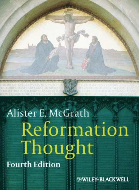 Alister E. McGrath - Reformation Thought, E-bok