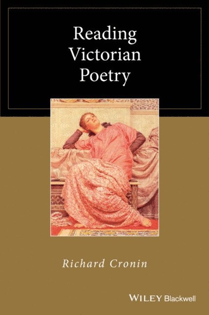 Richard Cronin - Reading Victorian Poetry, E-bok