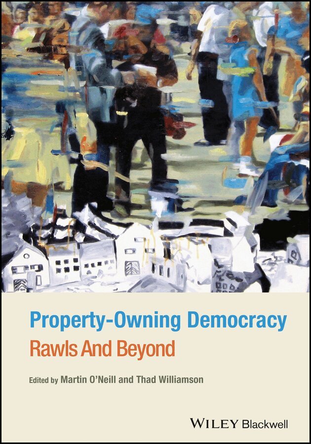 Martin O'Neill, Thad Williamson - Property–Owning Democracy: Rawls and Beyond. Tillgänglighet: Tillfälligt slut