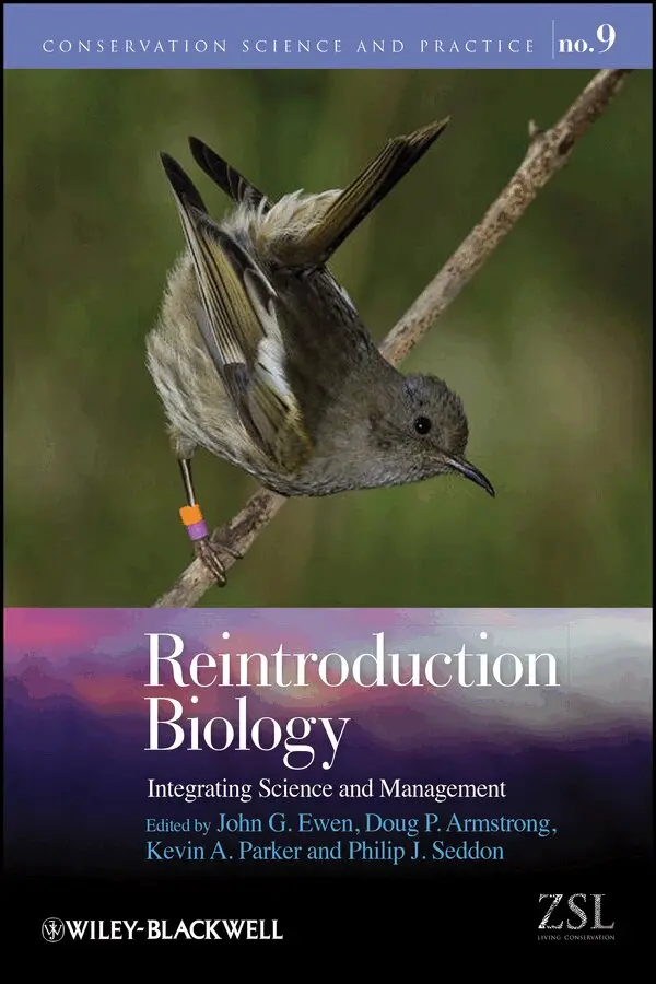 John G. Ewen, Doug P. Armstrong, Kevin A. Parker, Philip J. Seddon - Reintroduction Biology: Integrating Science and Management. Tillgänglighet: Tillfälligt slut